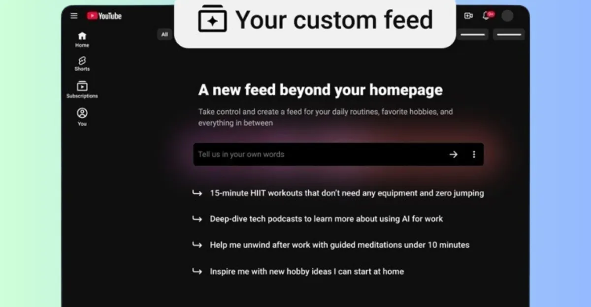 YouTube will let you ask AI to make a custom video feed