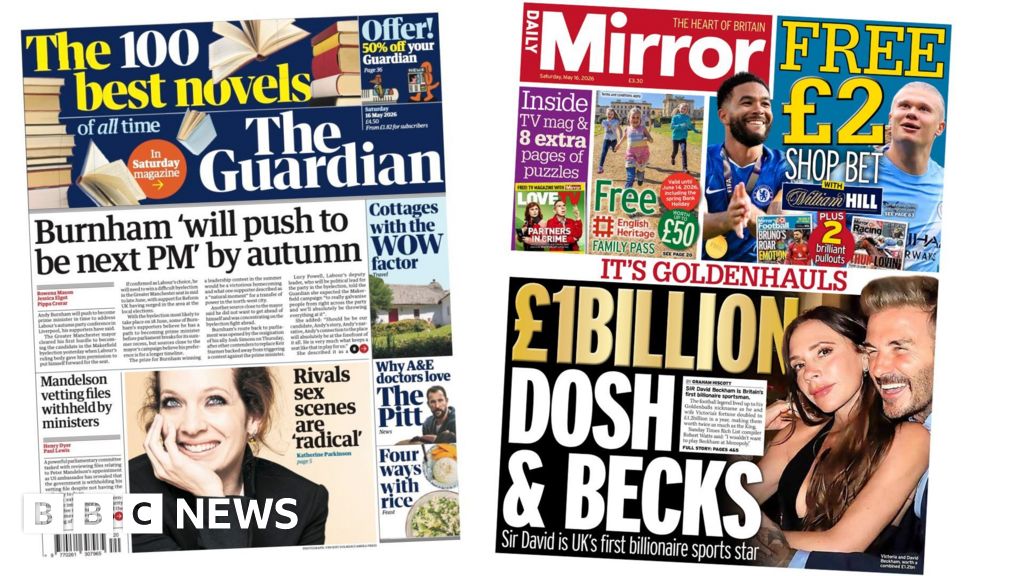 The Papers: 'Burnham will push to be next PM' and 'Dosh and Becks'
